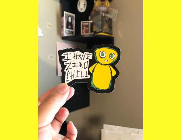 I Have Zero Chill Die Cut Sticker